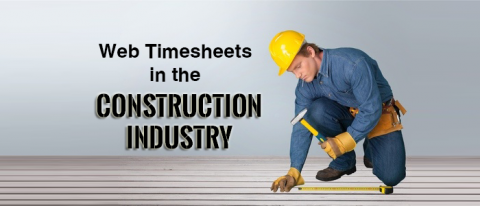 Web Timesheets in the Construction Industry