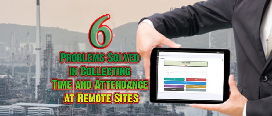Collecting Time and Attendance at Remote Sites
