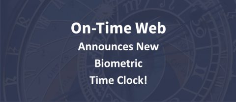 Announcing New Biometric Time Clock for On-Time Web